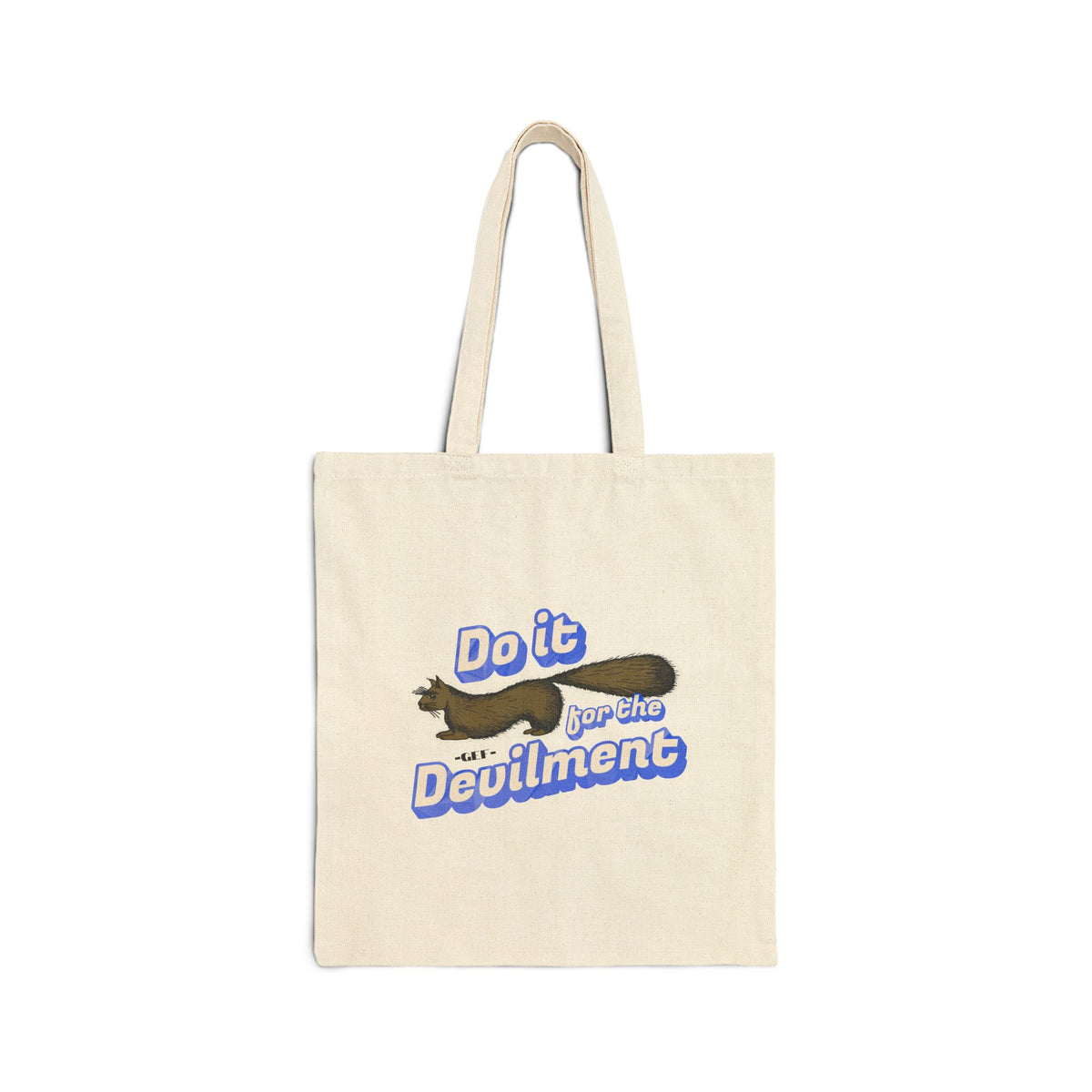 Do it for the Devilment: Gef the Talking Mongoose - Cotton Canvas Tote Bag