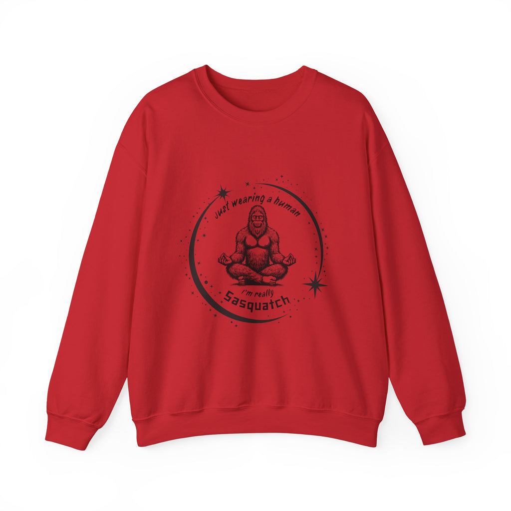 Sweatshirt — “I’m Just Wearing A Human, I’m Really Sasquatch” Funny Sasquatch Crewneck