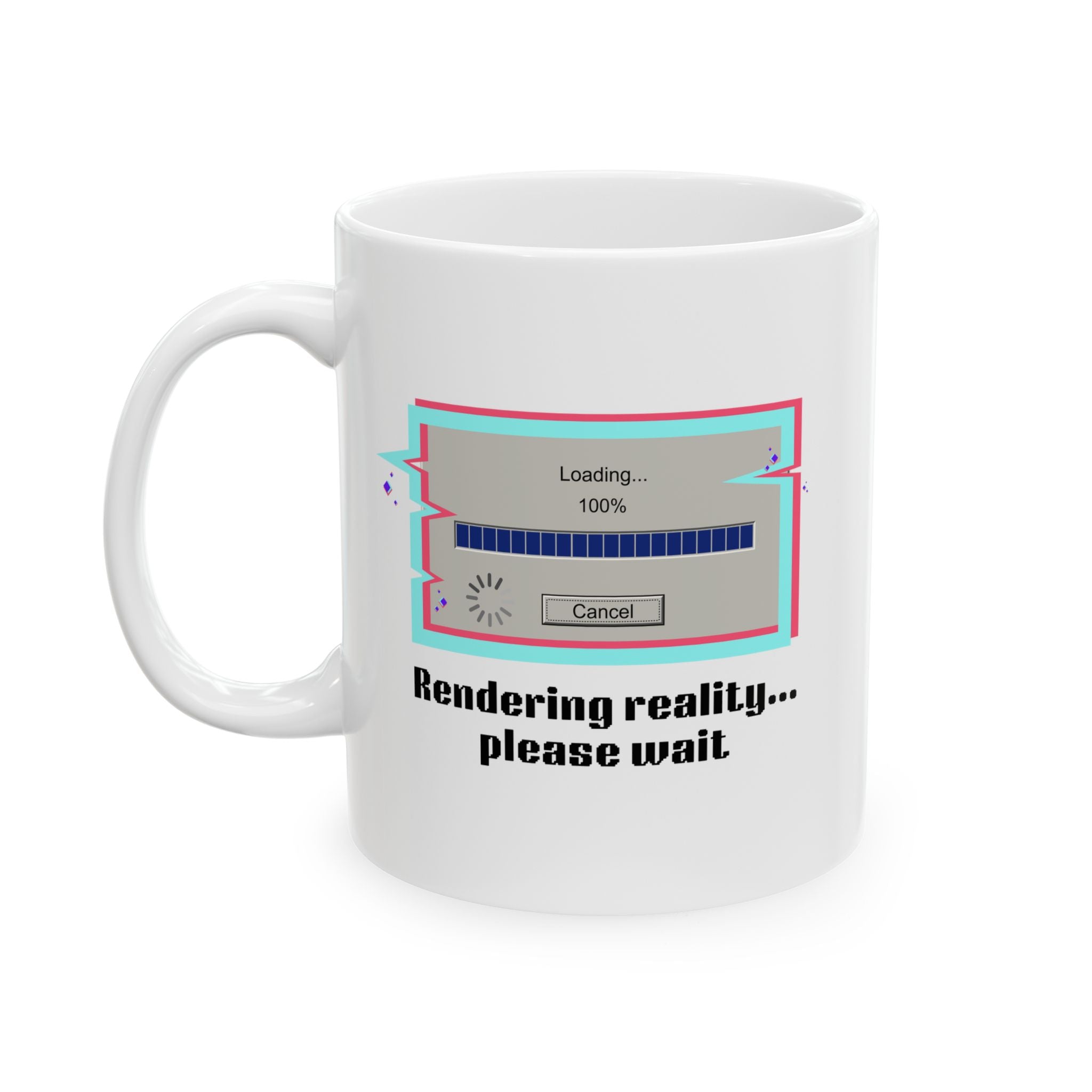 Retro 'Rendering Reality...Please Wait’ Ceramic Mug — Nostalgic 11oz/15oz Coffee Cup
