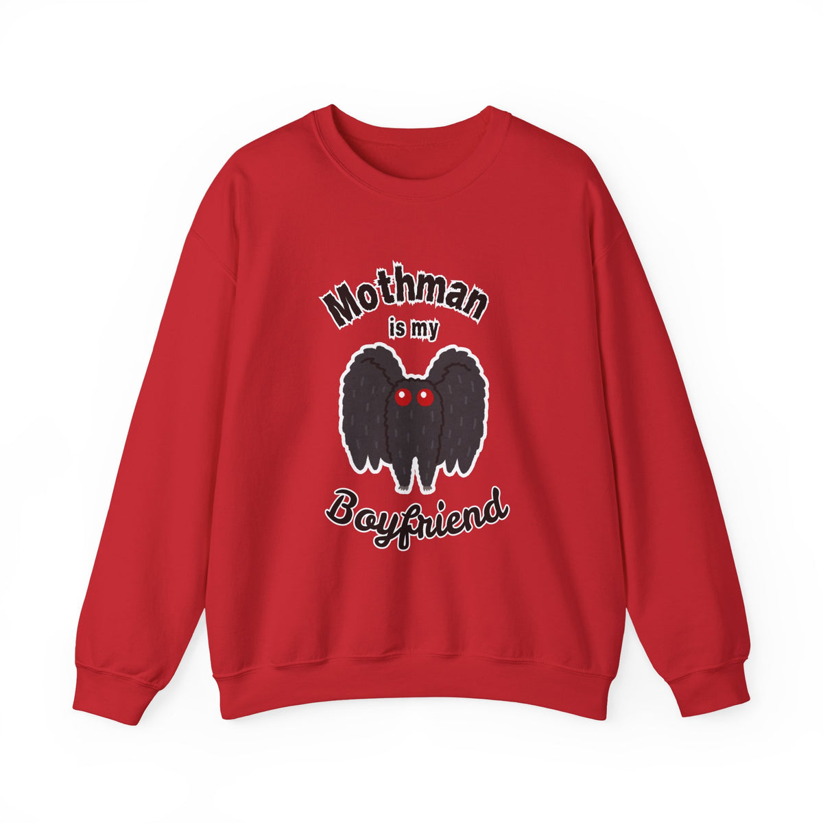 Mothman Is My Boyfriend Sweatshirt