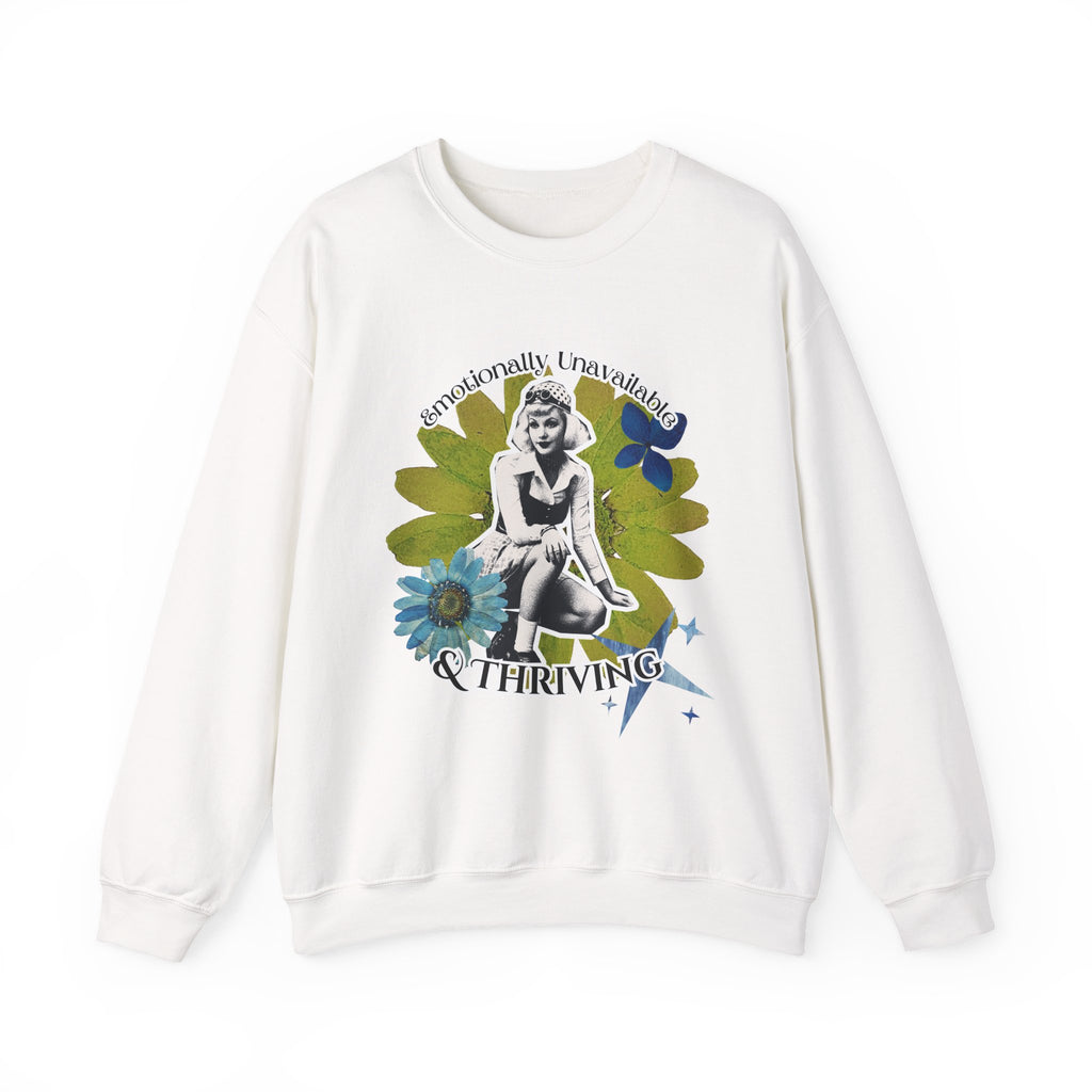 Crewneck Sweatshirt — Emotionally Unavailable & Thriving Retro Floral Graphic