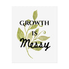 "Growth Is Messy" Botanical Wall Art Print