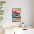Personalize it! "My Worth is Not Conditional" Framed Matte Canvas Print Motivational Wall Art