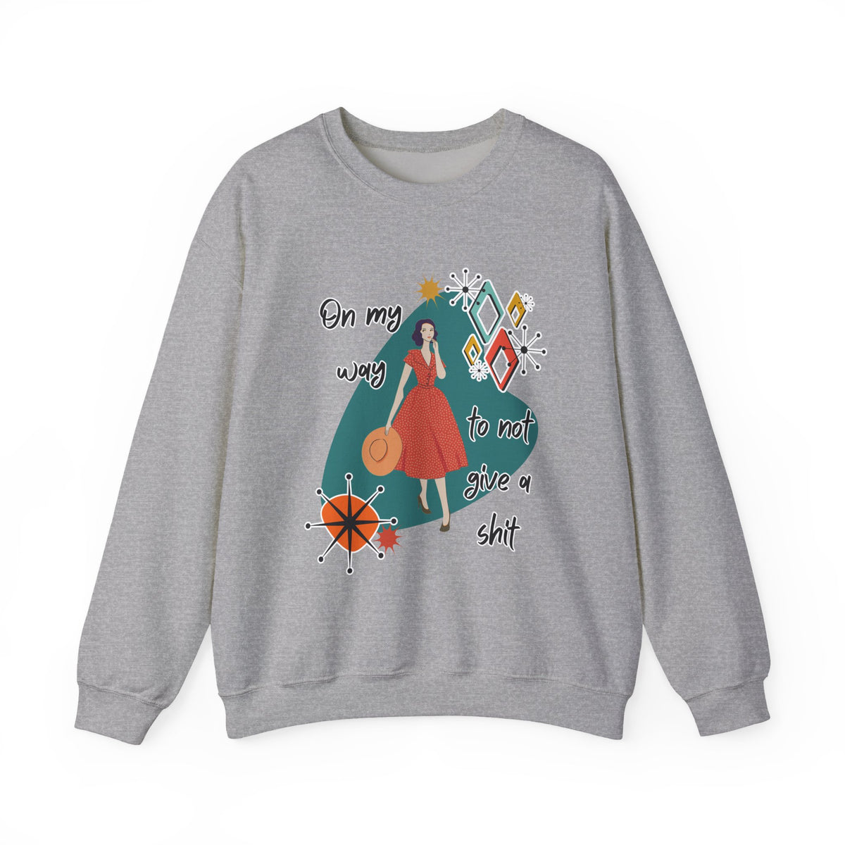 Crewneck Sweatshirt — "On My Way to Not Give a Shit" Retro Graphic