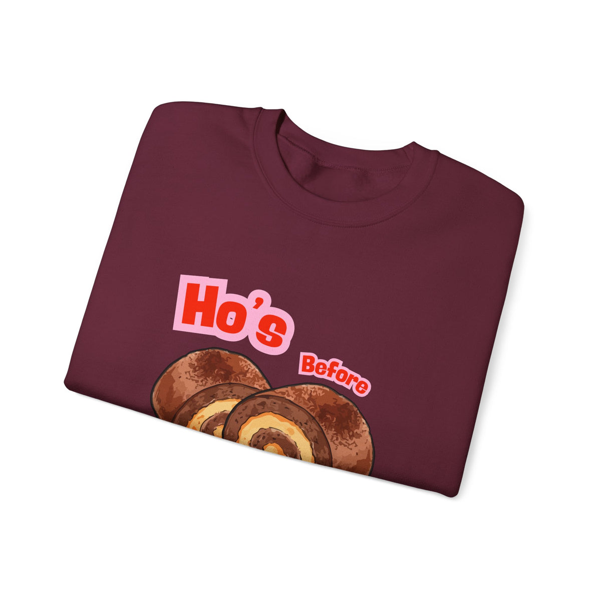 Crewneck Sweatshirt — "Ho's Before Bros" Food Pun Graphic