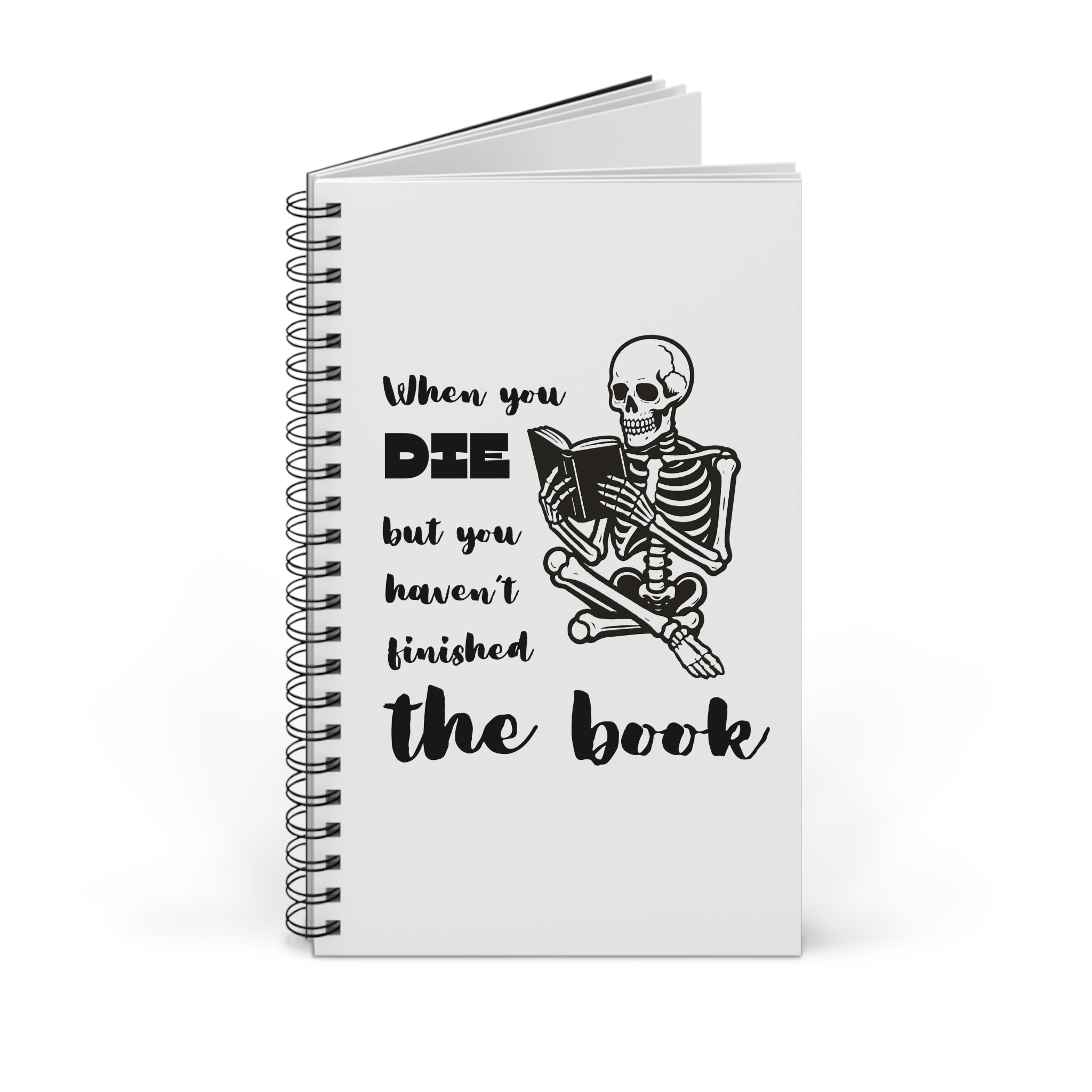 Spiral Journal — "When You Die But You Haven't Finished the Book" Skeleton Reading Notebook