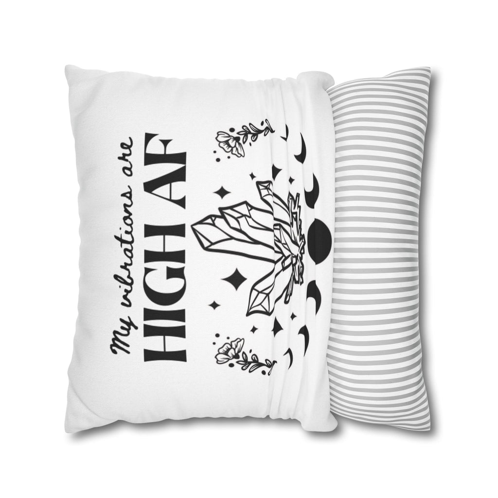 Spun Polyester Pillow – "My Vibrations Are HIGH AF" Crystal Boho Accent