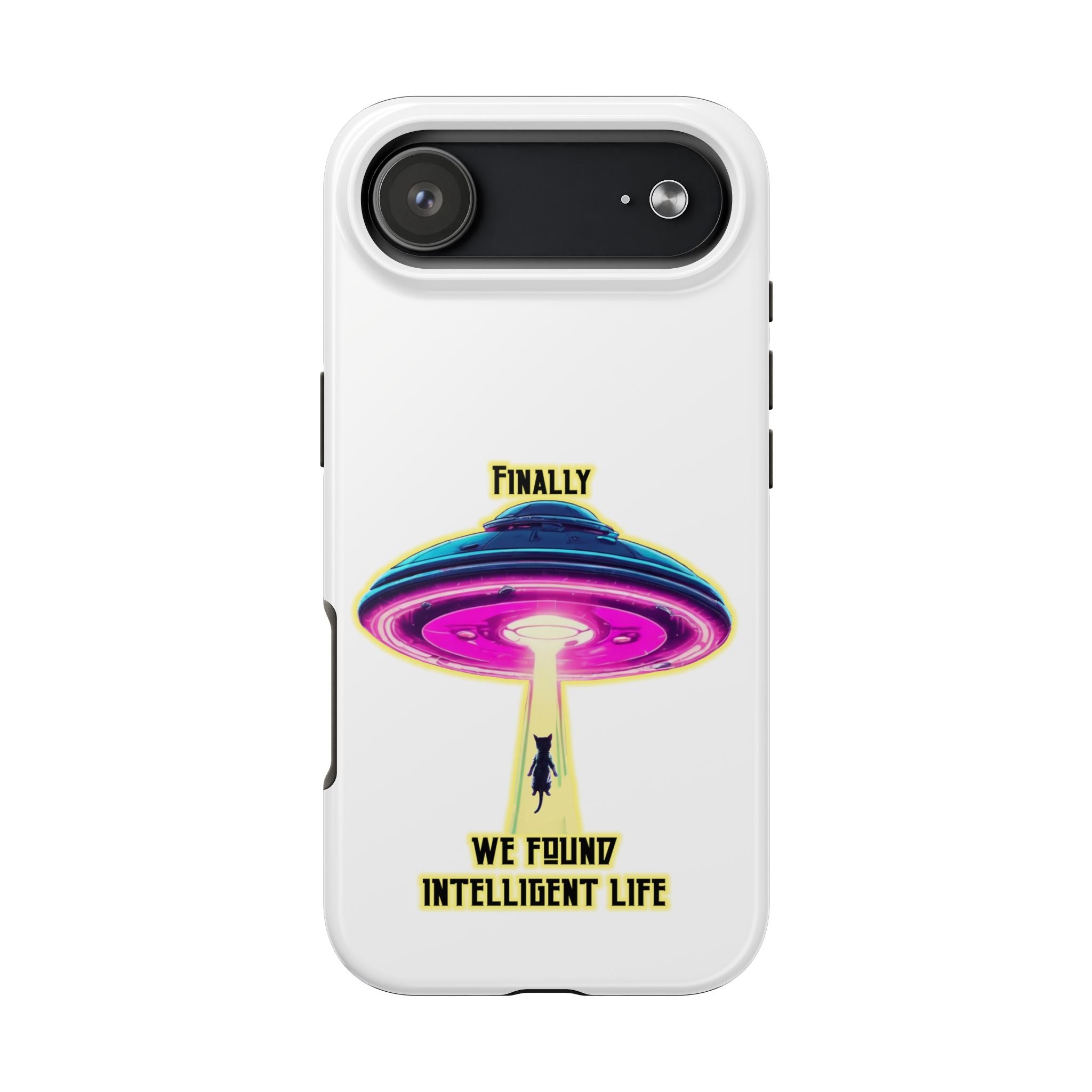 UFO Phone Case - "Intelligent Life" Protective Tough Case