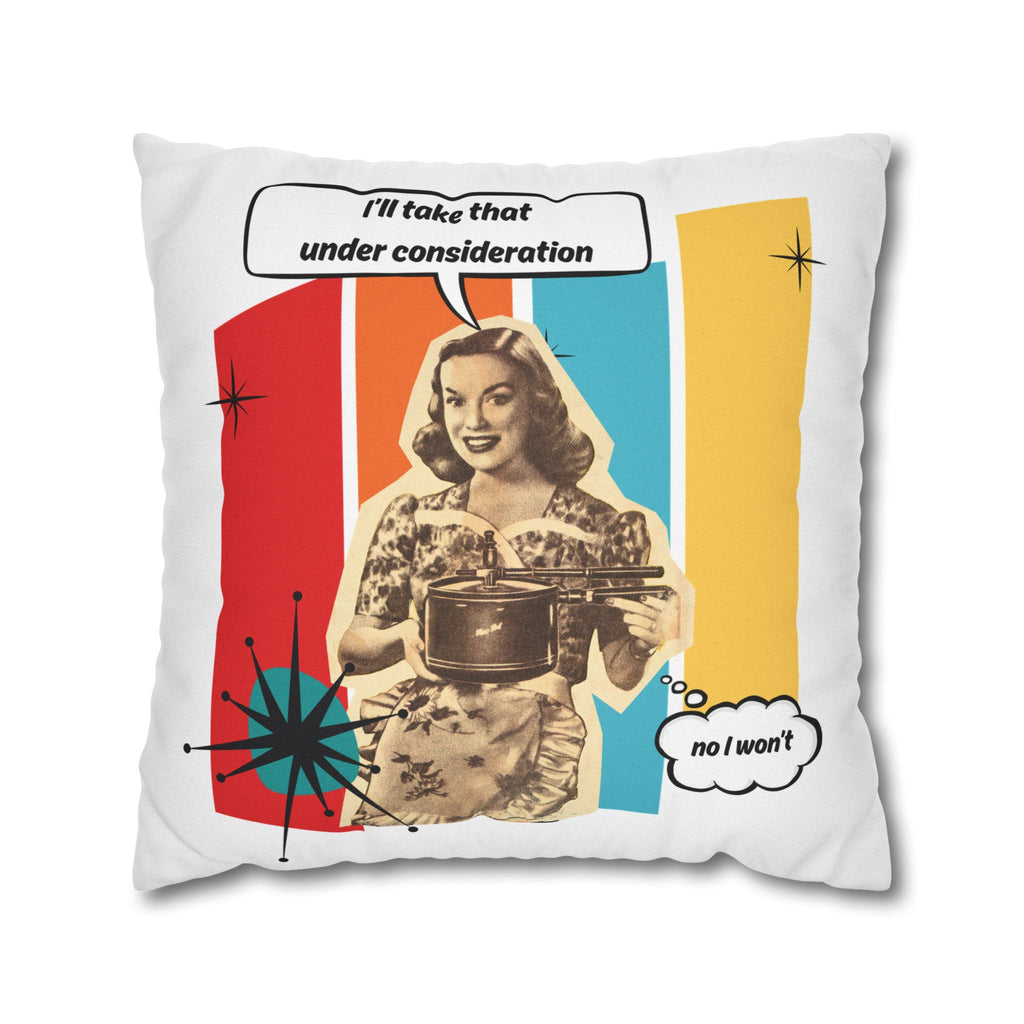 Retro Pop Art Pillow – “I’ll Take That Under Consideration” Throw Pillow