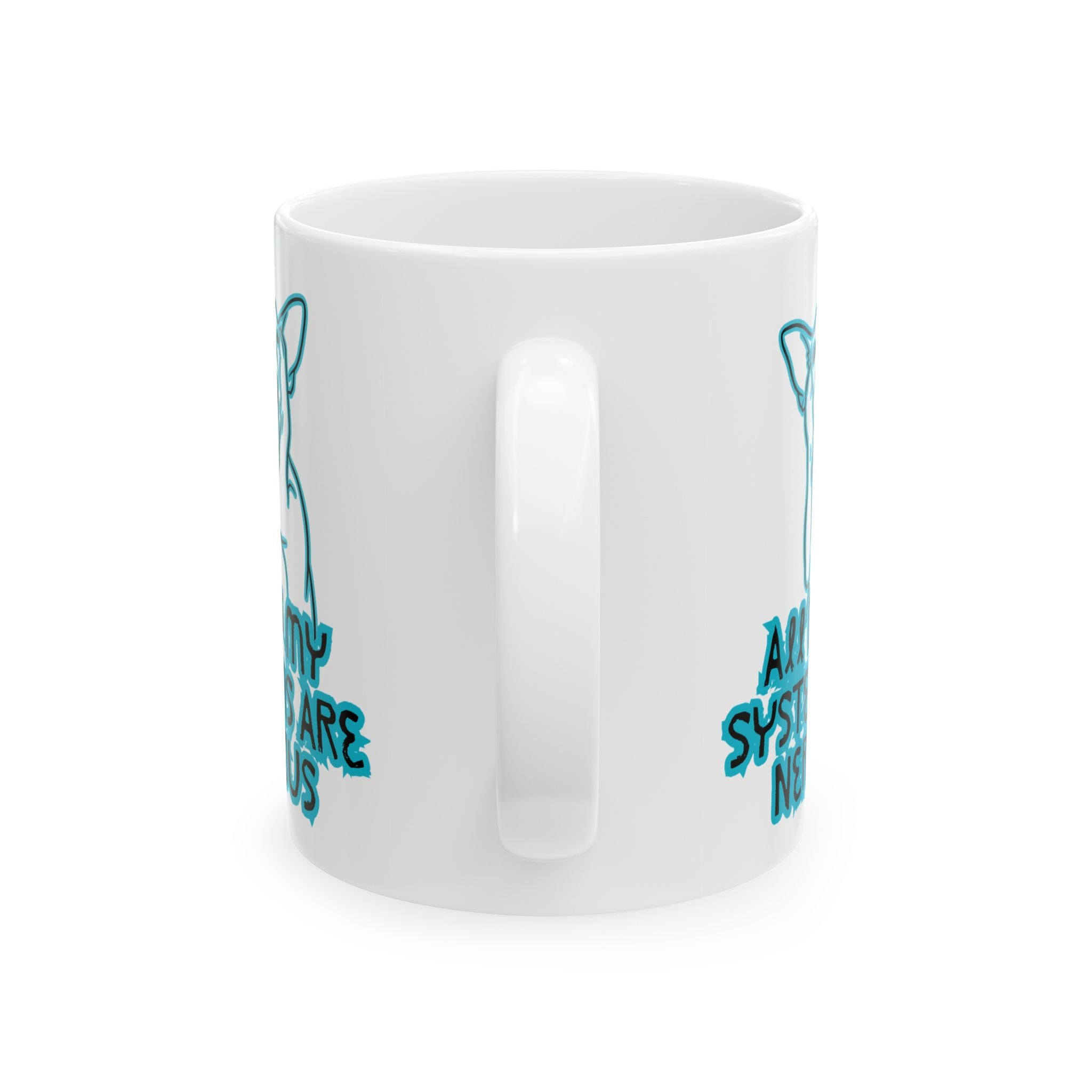 Blue Neurodiversity Awareness Ceramic Mug – 'All of My Systems Are Nervous'  (11oz, 15oz)