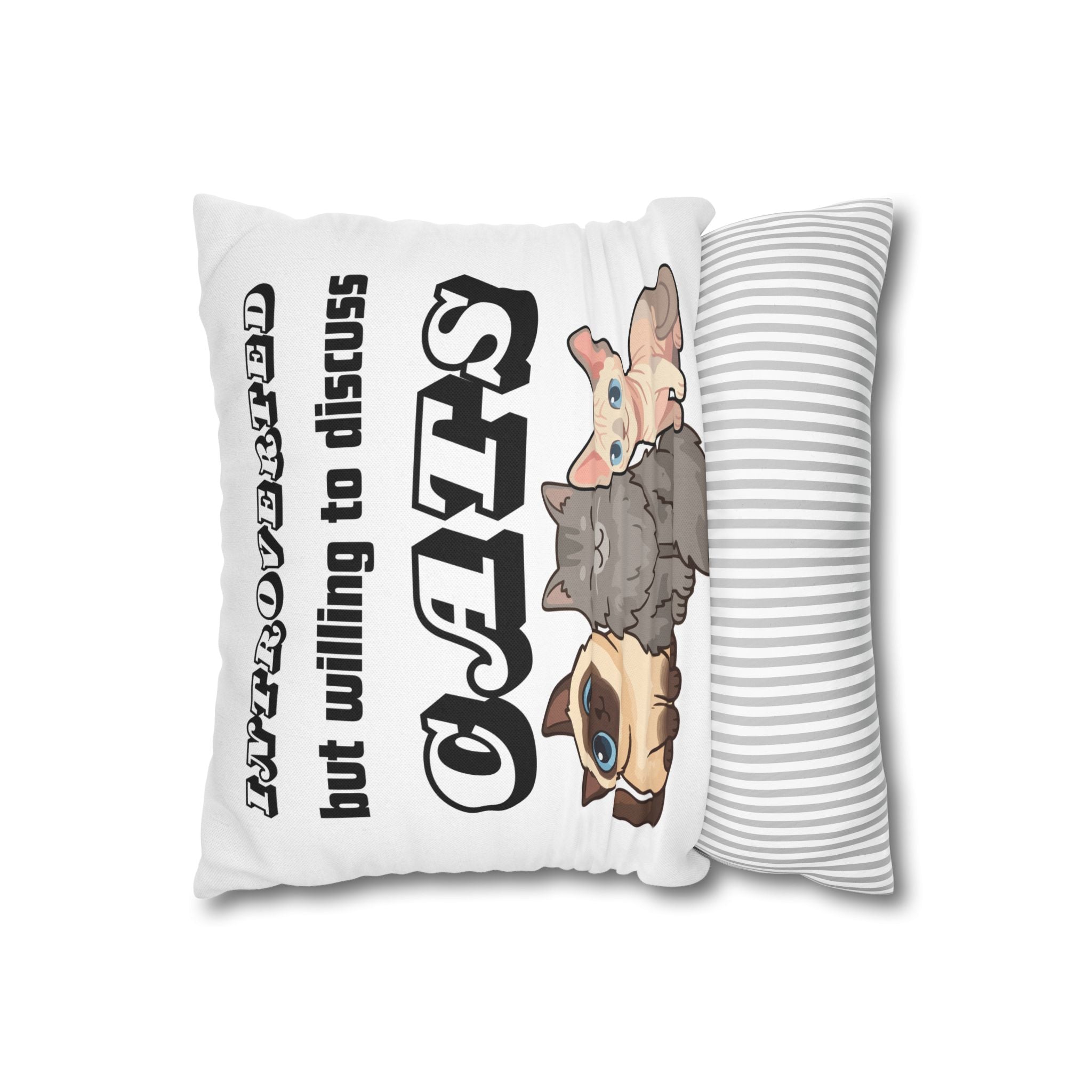 Introverted But Willing to Discuss Cats Pillowcase