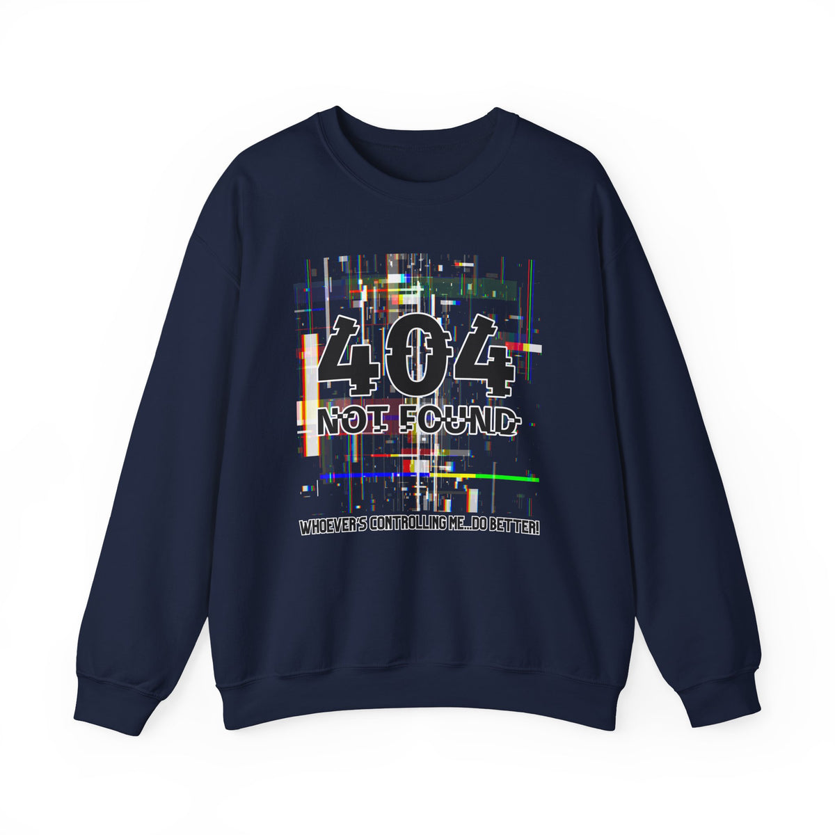 404 Not Found Crewneck Sweatshirt — Glitch Tech Graphic Pullover