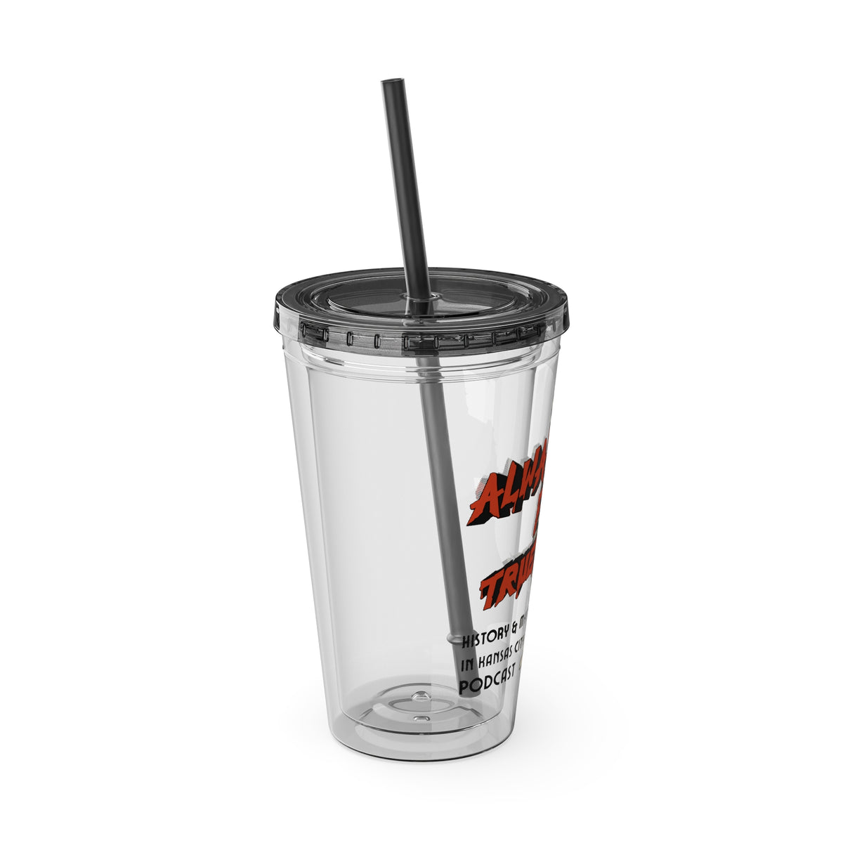 Always Time for True Crime Tumbler with Straw, 16oz
