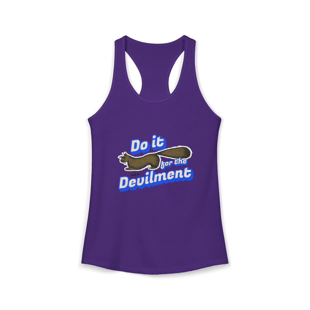 Do it for the Devilment - Gef the Talking Mongoose Women's Ideal Racerback Tank