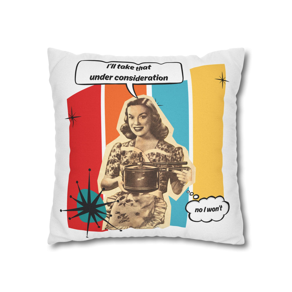 Retro Pop Art Pillow – “I’ll Take That Under Consideration” Throw Pillow