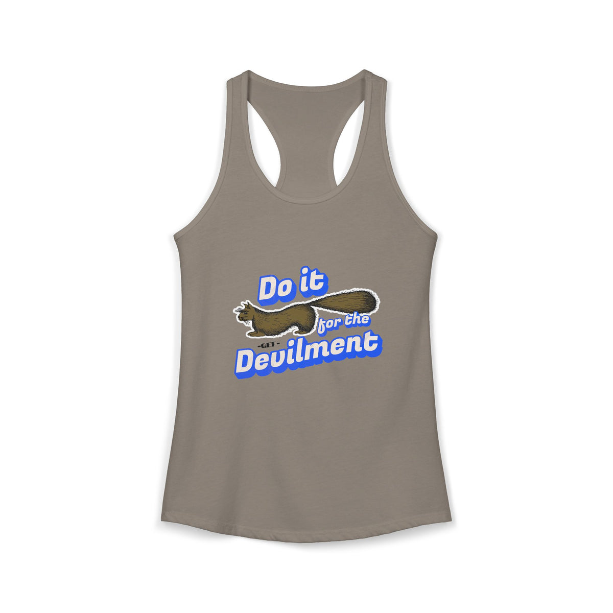 Do it for the Devilment - Gef the Talking Mongoose Women's Ideal Racerback Tank
