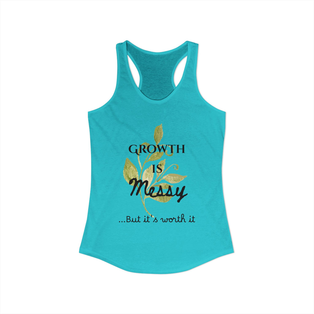 Personalize it! Women's Growth is Messy Ideal Racerback Tank