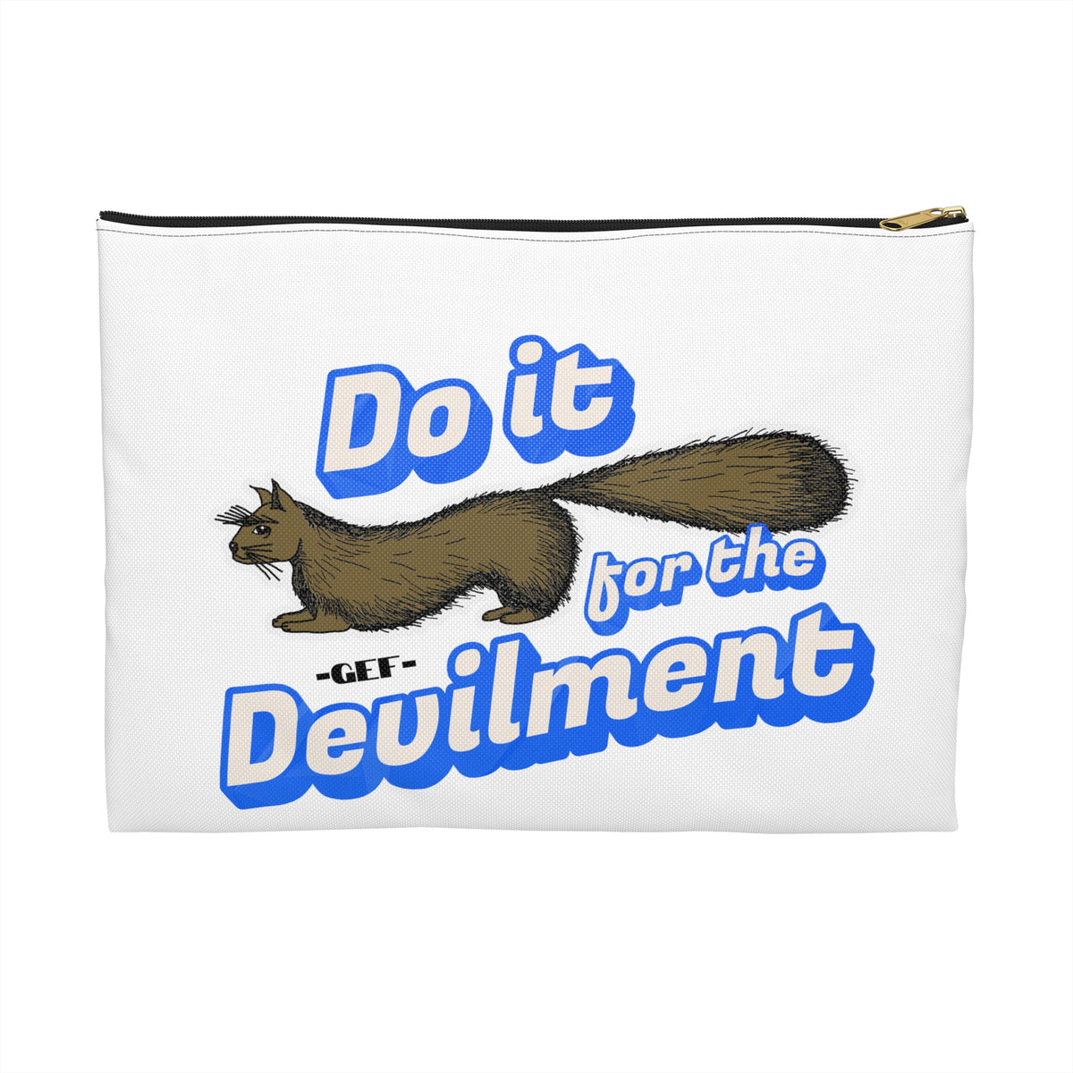Do It — For the Devilment Accessory Pouch