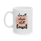 Small Steps Ceramic Mug, (11oz, 15oz)