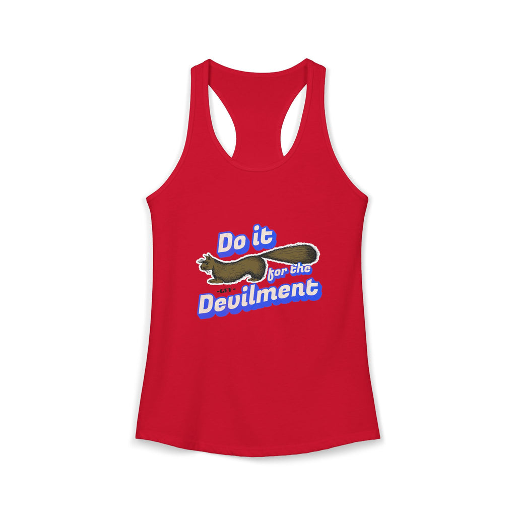 Do it for the Devilment - Gef the Talking Mongoose Women's Ideal Racerback Tank
