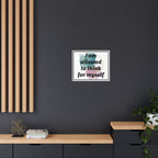 Personalize it! Framed Matte Canvas —  "I am Allowed to Think for Myself" Affirmation Wall Art