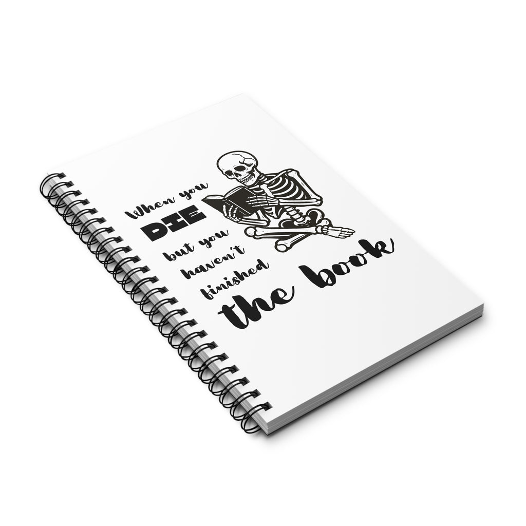 Spiral Journal — "When You Die But You Haven't Finished the Book" Skeleton Reading Notebook