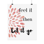 “Feel It Then Let It Go” Inspirational Wall Art