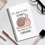 Spiral Journal — "It’s Okay to Move Slowly" Motivational Snail Notebook