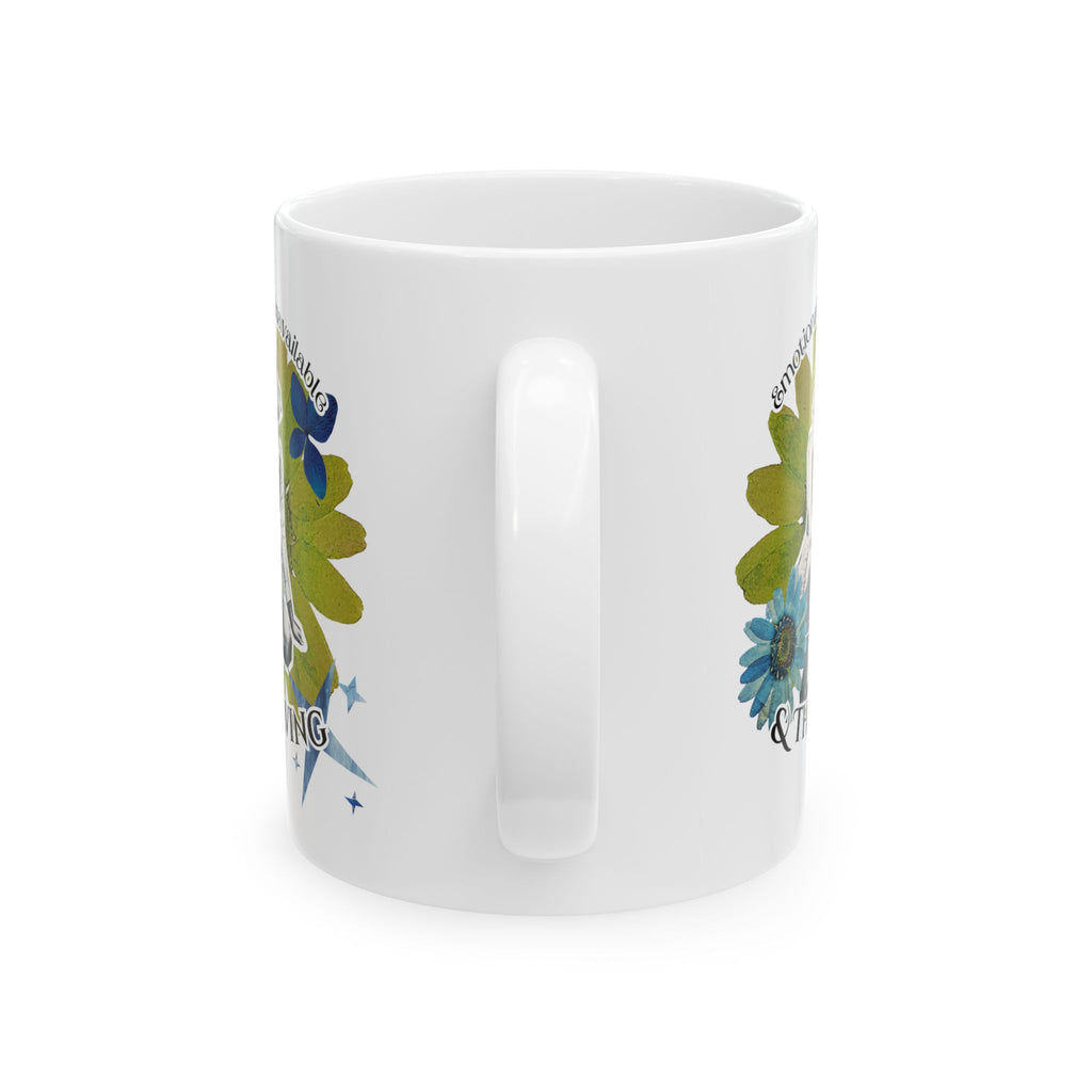 Emotionally Unavailable and Thriving Ceramic Mug – 11oz/15oz