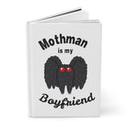 Mothman Is My Boyfriend Hardcover Journal — Cute Cryptid Notebook for Fans