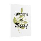 "Growth Is Messy" Botanical Wall Art Print
